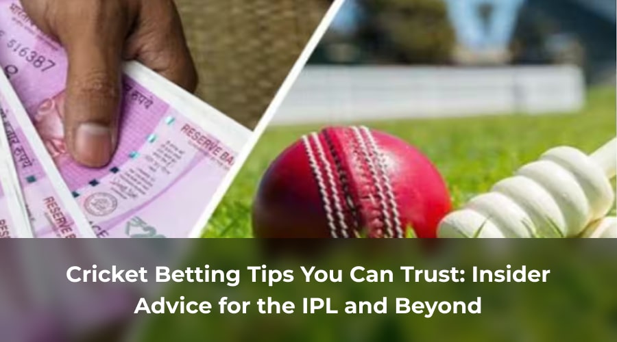 Cricket Betting Tips You Can Trust_ Insider Advice for the IPL and Beyond-min